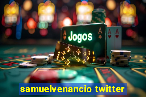 samuelvenancio twitter